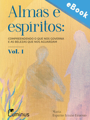 cover image of Almas e Espíritos — Volume 01